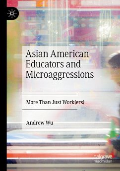 Asian American Educators and Microaggressions - Wu, Andrew