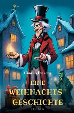 Eine Weihnachtsgeschichte - Dickens, Charles