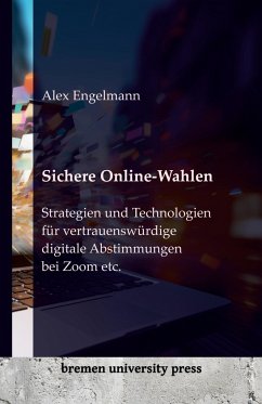 Sichere Online-Wahlen - Engelmann, Alex