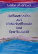 Heilmethoden aus Naturheilkunde und... - Bild 1