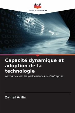 Capacité dynamique et adoption de la technologie - Arifin, Zainal