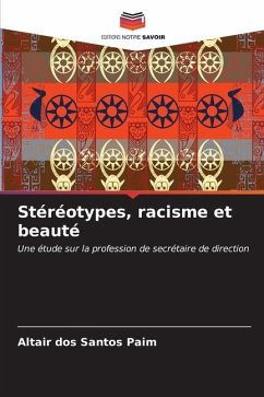 Stéréotypes, racisme et beauté - dos Santos Paim, Altair