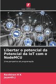 Libertar o potencial da Potencial da IoT com o NodeMCU