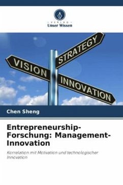 Entrepreneurship-Forschung: Management-Innovation - Sheng, Chen