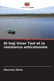 Al-hajj Umar Taal et la résistance anticoloniale