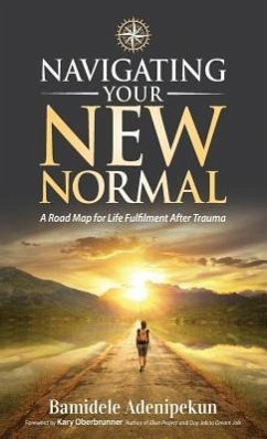 Navigating Your New Normal - Adenipekun, Bamidele