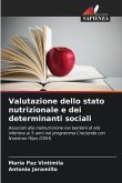 Valutazione dello stato nutrizionale e dei determinanti sociali
