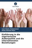 Einführung in die nigerianische Außenpolitik und die internationalen Beziehungen