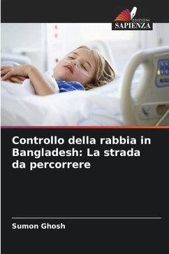 Controllo della rabbia in Bangladesh: La strada da percorrere - Ghosh, Sumon