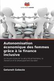 Autonomisation économique des femmes grâce à la finance inclusive