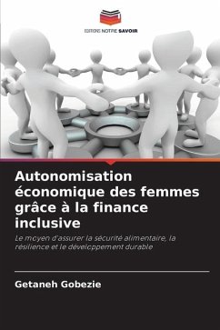 Autonomisation économique des femmes grâce à la finance inclusive - Gobezie, Getaneh