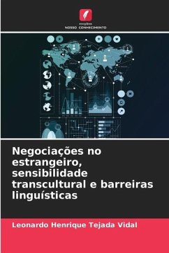 Negociações no estrangeiro, sensibilidade transcultural e barreiras linguísticas - Tejada Vidal, Leonardo Henrique