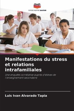 Manifestations du stress et relations intrafamiliales - Alvarado Tapia, Luis Ivan