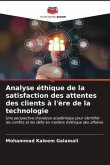 Analyse éthique de la satisfaction des attentes des clients à l'ère de la technologie