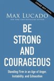 Be Strong and Courageous