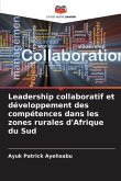 Leadership collaboratif et développement des compétences dans les zones rurales d'Afrique du Sud