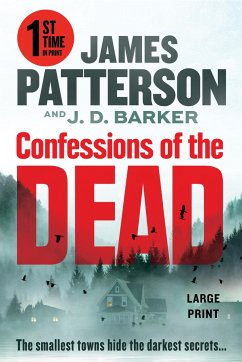 Confessions of the Dead - Patterson, James; Barker, J D