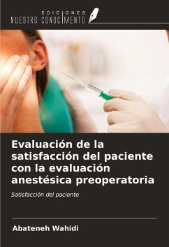 Evaluación de la satisfacción del paciente con la evaluación anestésica preoperatoria - Wahidi, Abateneh