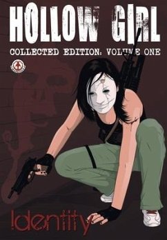 Hollow Girl collected Edition Volume 1 - Identity - Cooper, Luke