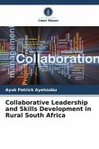 Collaborative Leadership and Skills Development in Rural South Africa