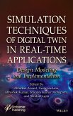 Simulation Techniques of Digital Twin in Real-Time Applications