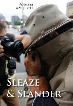 Sleaze & Slander - Juster, A M