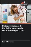 Determinazione di Ehrlichia canis nella città di Iquique, Cile