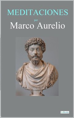 MEDITACIONES - Marco Aurelio (eBook, ePUB) Cover MEDITACIONES - Marco Aurelio (eBook, ePUB)
