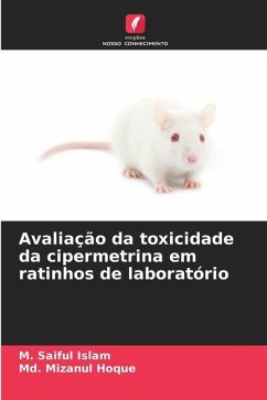 Avaliação da toxicidade da cipermetrina em ratinhos de laboratório - Islam, M. Saiful;Hoque, Md. Mizanul