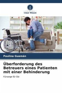 Überforderung des Betreuers eines Patienten mit einer Behinderung - Guamán, Paulina
