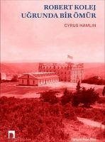 Robert Kolej Ugrunda Bir Ömür - Hamlin, Cyrus