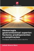 Hemorragia gastrointestinal superior: factores predisponentes e complicações