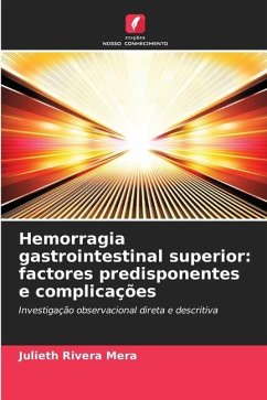 Hemorragia gastrointestinal superior: factores predisponentes e complicações - Rivera Mera, Julieth