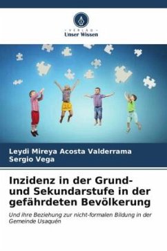 Inzidenz in der Grund- und Sekundarstufe in der gefährdeten Bevölkerung - Acosta Valderrama, Leydi Mireya;Vega, Sergio