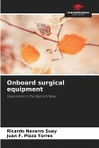 Onboard surgical equipment