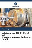 Leistung von EN-24-Stahl bei Minimalmengenschmierung (MMS)