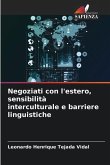 Negoziati con l'estero, sensibilità interculturale e barriere linguistiche