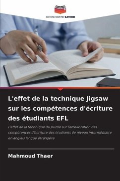 L'effet de la technique Jigsaw sur les compétences d'écriture des étudiants EFL - Thaer, Mahmoud