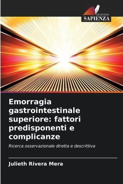 Emorragia gastrointestinale superiore: fattori predisponenti e complicanze - Rivera Mera, Julieth