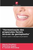 &quote;Harmonização das proporções faciais através da genioplastia&quote;