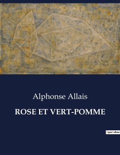 ROSE ET VERT-POMME - Allais, Alphonse