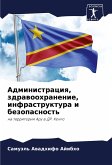 Administraciq, zdrawoohranenie, infrastruktura i bezopasnost' Administraciq, zdrawoohranenie, infrastruktura i bezopasnost'