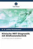 Klinische MRT-Diagnostik mit Bildfusionstechnik