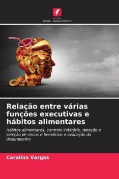 Relação entre várias funções executivas e hábitos alimentares - Vargas, Carolina