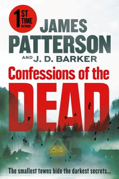 Confessions of the Dead - Patterson, James; Barker, J D