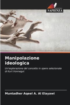 Manipolazione ideologica - Al Elayawi, Muntadher Aqeel A.