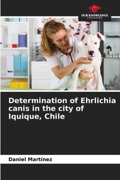 Determination of Ehrlichia canis in the city of Iquique, Chile - Martínez, Daniel