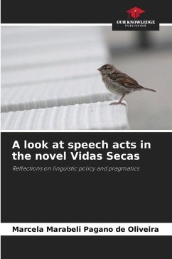 A look at speech acts in the novel Vidas Secas - Marabeli Pagano de Oliveira, Marcela