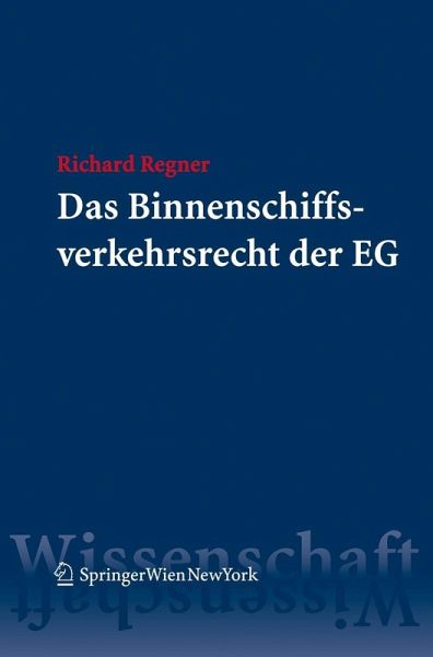 Das Binnenschiffsverkehrsrecht der EG (eBook, PDF) Das Binnenschiffsverkehrsrecht der EG (eBook, PDF)