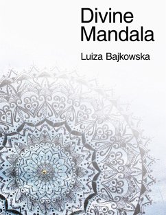 Divine Mandala (eBook, ePUB) - Bajkowska, Luiza